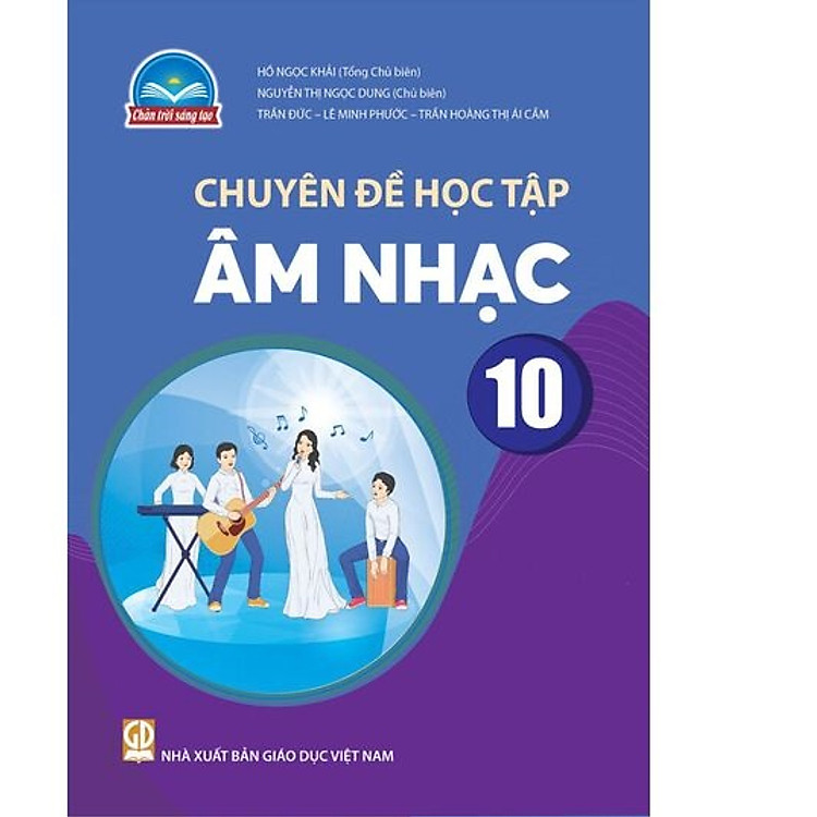 Sách giáo khoa Chuyên đề học tập Âm Nhạc 10 – Chân Trời Sáng Tạo