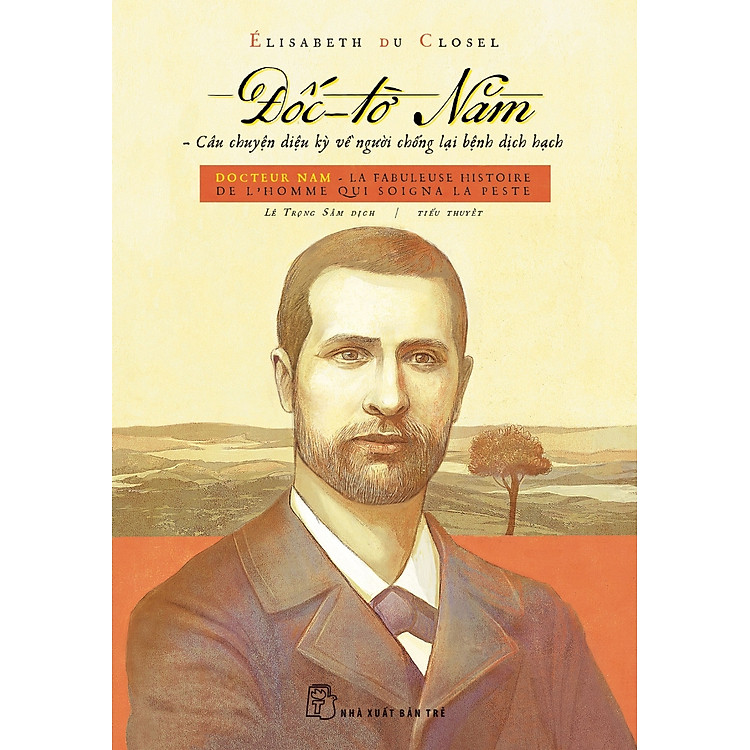 Đốc-Tờ Năm - Câu Chuyện Kỳ Diệu Về Người Chống Lại Bệnh Dịch Hạch