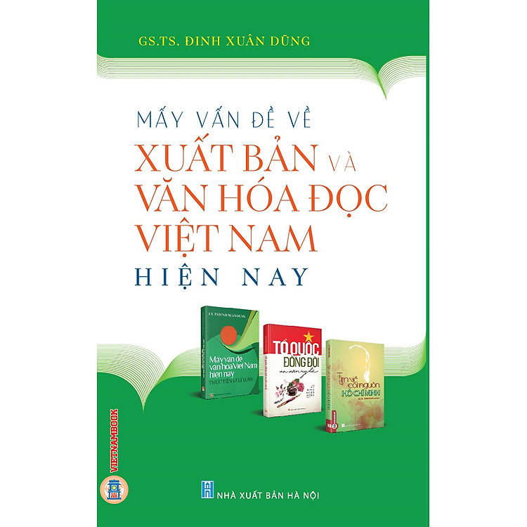 Mấy Vấn Đề Về Xuất Bản Và Văn Hoá Đọc Việt Nam Hiện Nay