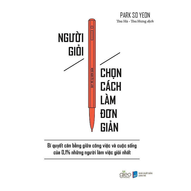 Người Giỏi Chọn Cách Làm Đơn Giản