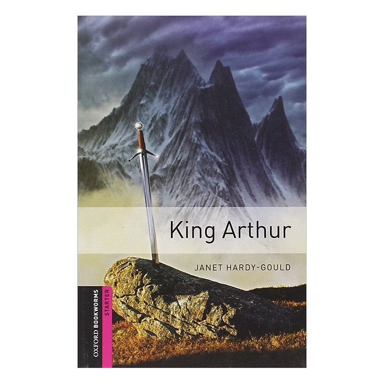 Sách Oxford Bookworms Library (2 Ed.) Starter: King Arthur