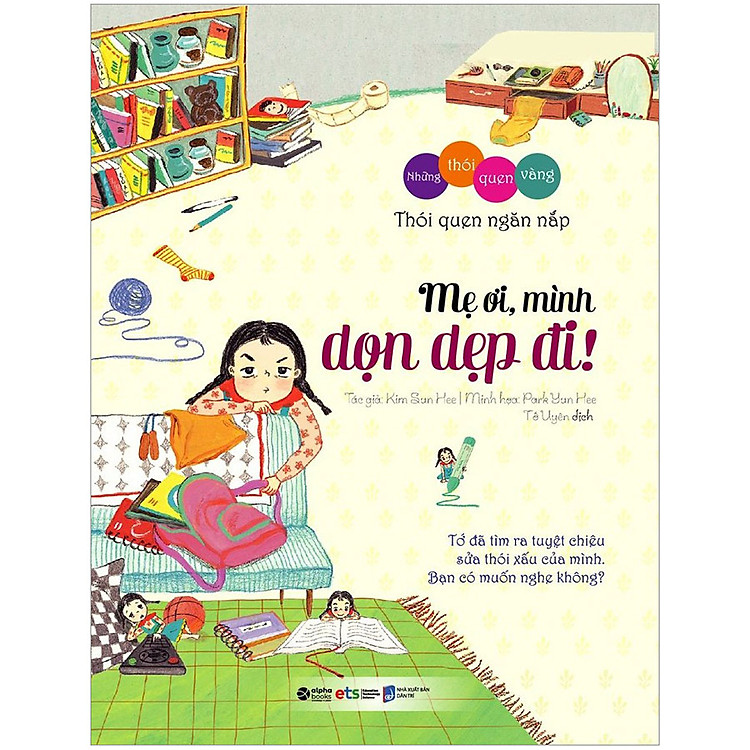 Những Thói Quen Vàng – Mẹ Ơi Mình Dọn Dẹp Đi (Tái Bản)