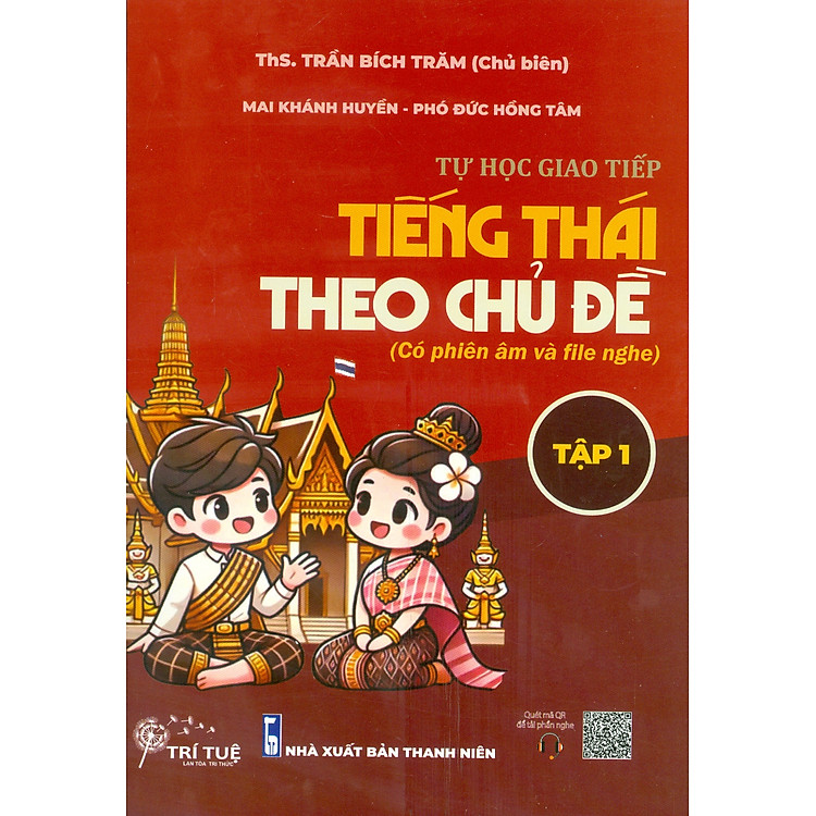 Tự Học Giao Tiếp Tiếng Thái Theo Chủ Đề – Tập 1