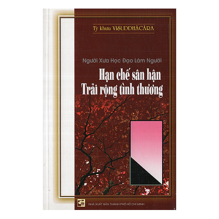 Sách Hạn Chế Sân Hận - Trải Rộng Tình Thương