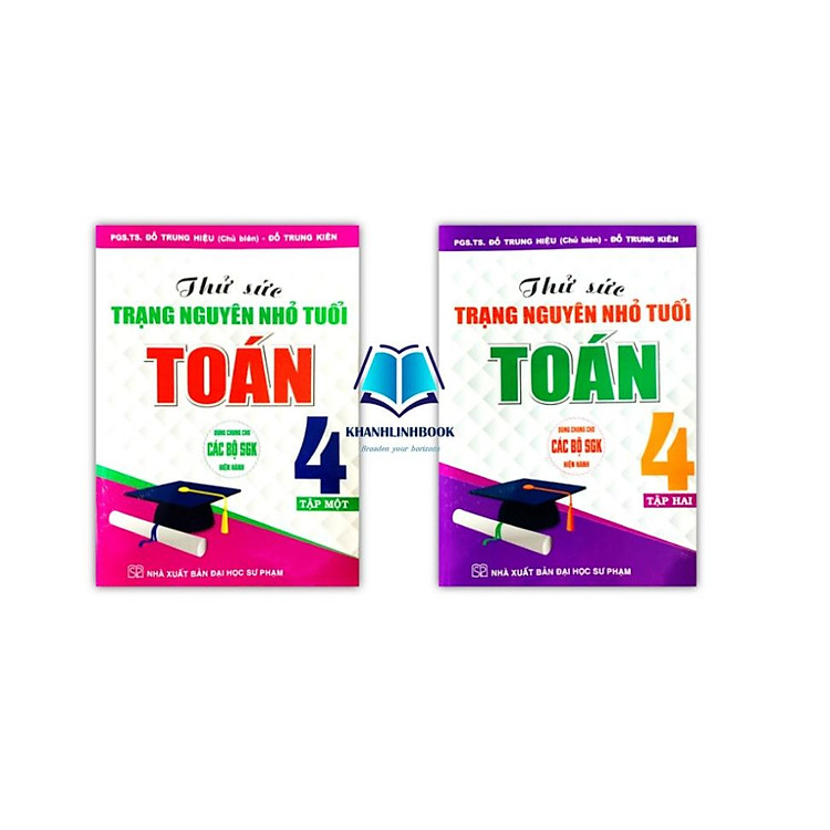Thử sức trạng nguyên nhỏ tuổi Toán 4 (Tập 1 + Tập 2)