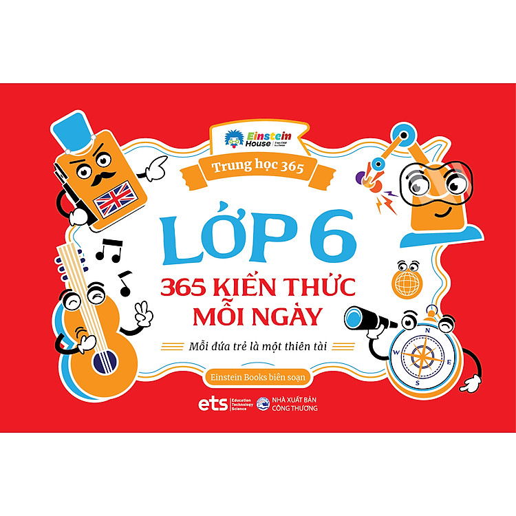 Bộ Trung Học 365: Lớp 6 - 365 kiến thức mỗi ngày + Lớp 7 - 365 kiến thức mỗi ngày