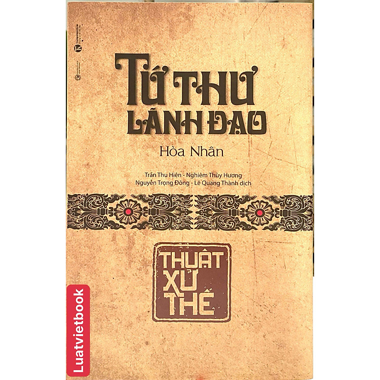 Tứ Thư Lãnh Đạo – Thuật Xử Thế