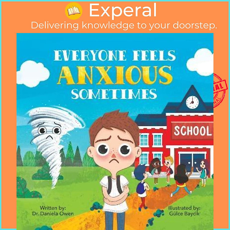 Sách - Everyone Feels Anxious Sometimes by Daniela Owen (paperback)
