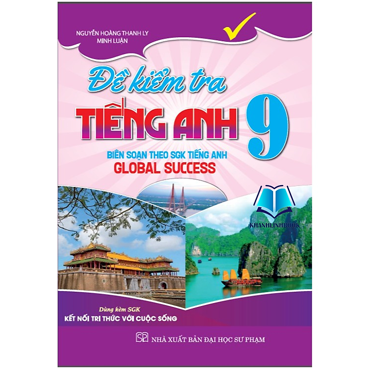 Đề Kiểm Tra Tiếng Anh 9 (Dùng Kèm SGK Kết Nối)