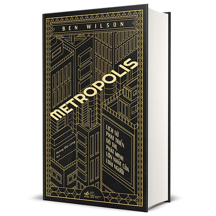 Metropolis - Lịch Sử Phát Triển Đô Thị, Phát Minh Lớn Nhất Của Loài Người (Bìa Cứng)