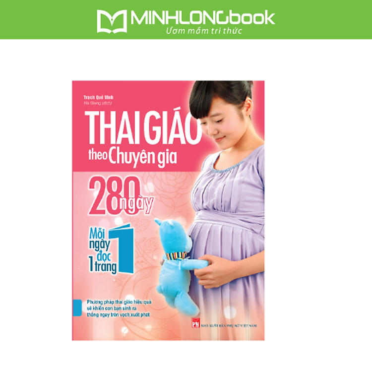 Thai Giáo Theo Chuyên Gia – 280 Ngày Mỗi Ngày Đọc 1 Trang (Tái Bản)