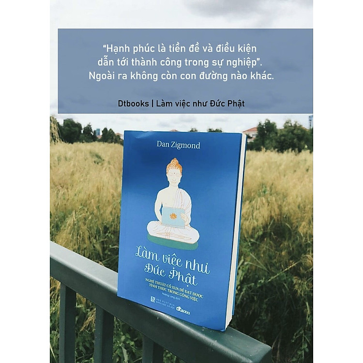 Làm Việc Như Đức Phật - Ảnh 2