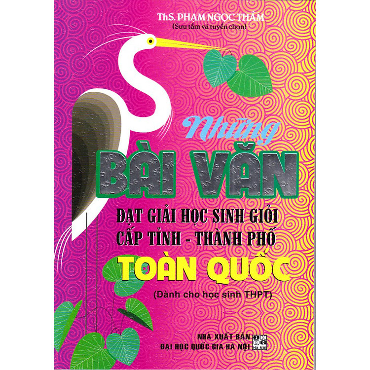 Những Bài Văn Đạt Giải Học Sinh Giỏi Cấp Tỉnh – Thành Phố Toàn Quốc (Dành cho học sinh THPT)