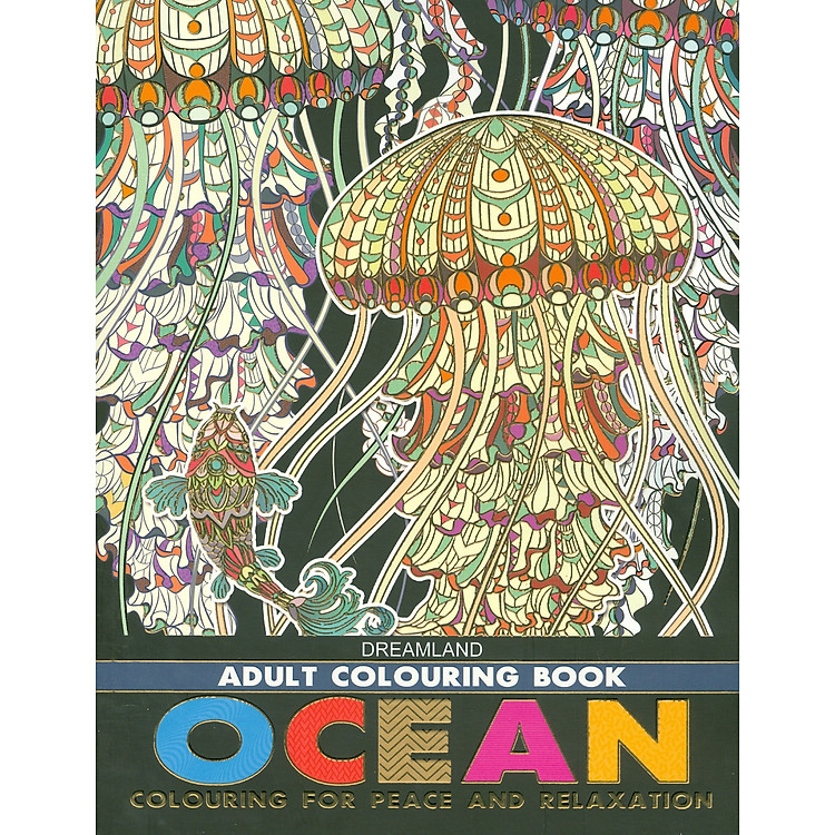 Ocean – Adults Colouring Book (Sách Tô Màu Dành Cho Người Lớn: Đại Dương)