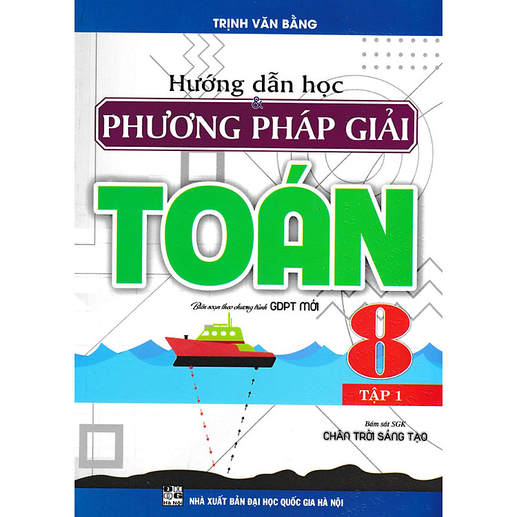 Hướng Dẫn Học Phương Pháp Giải Toán 8 - Tập 1 + 2 - Ảnh 3