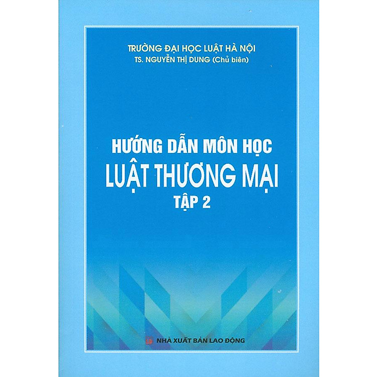 Hướng Dẫn Môn Học Luật Thương Mại Tập 2