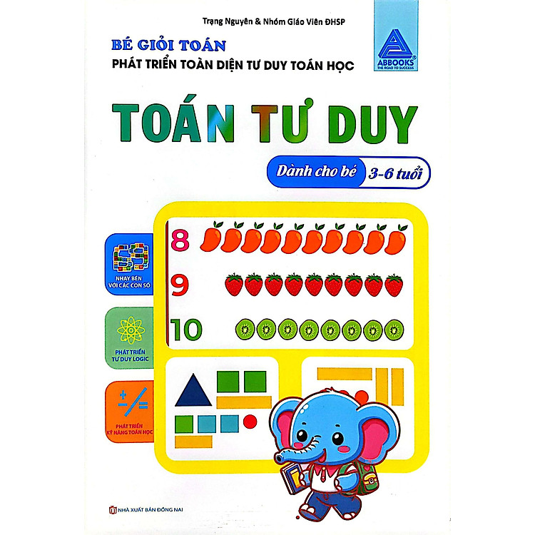 Bé Giỏi Toán - Phát Triển Toàn Diện Tư Duy Toán Học (Dành Cho Bé 3-6 Tuổi) - Ảnh 2