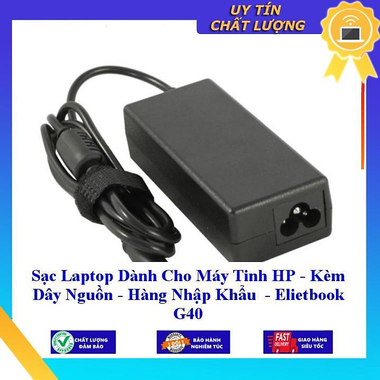 Sạc Laptop dùng cho Máy Tinh HP - Kèm Dây Nguồn Elietbook G40 - Hàng Nhập Khẩu New Seal