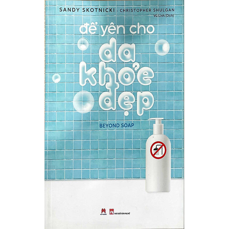 Để Yên Cho Da Khỏe Đẹp - Ảnh 2