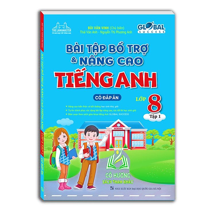 GLOBAL SUCCESS – Bài tập bổ trợ và nâng cao tiếng anh lớp 8 tập 1 (có đáp án)