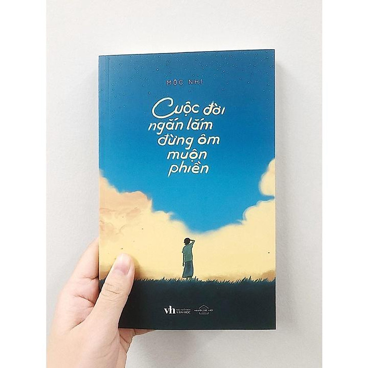 Cuộc Đời Ngắn Lắm Đừng Ôm Muộn Phiền - Ảnh 3