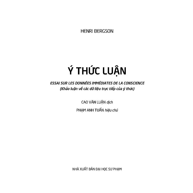 Ý Thức Luận (Essai Sur Les Données Immédiates De La Conscience) (Tái bản 2024) - Ảnh 3