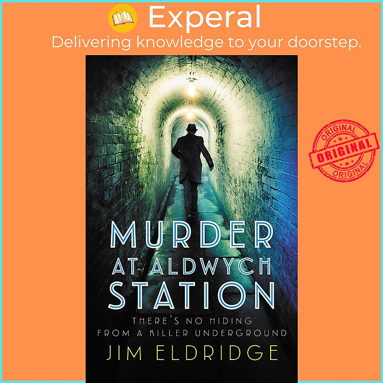 Sách - Murder at Aldwych Station : The heart-pounding wartime mystery series by Jim Eldridge (UK edition, paperback)