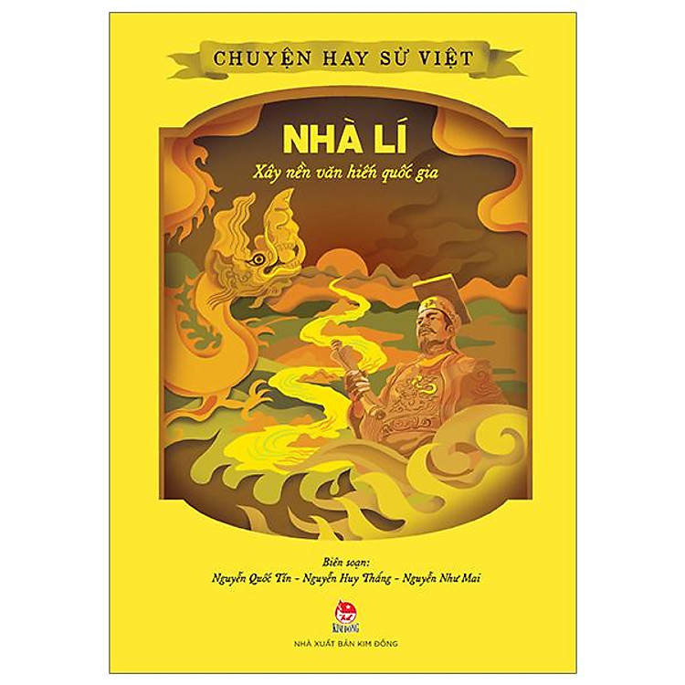 Chuyện Hay Sử Việt – Nhà Lí – Xây Nền Văn Hiến Quốc Gia