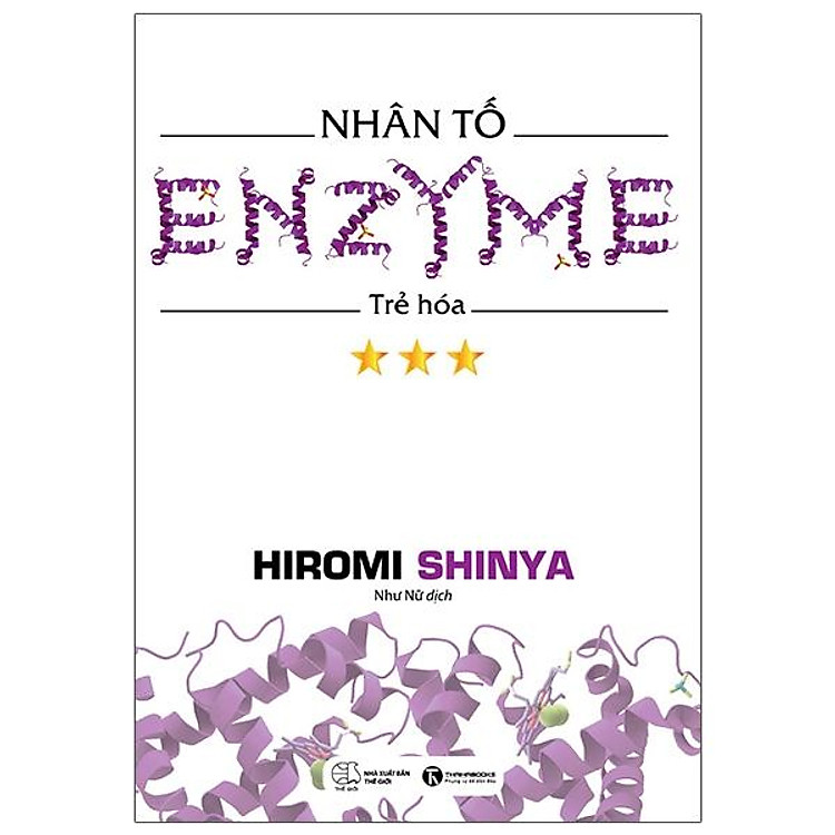 Nhân Tố Enzyme 3 – Trẻ Hóa (Tái Bản 2021)