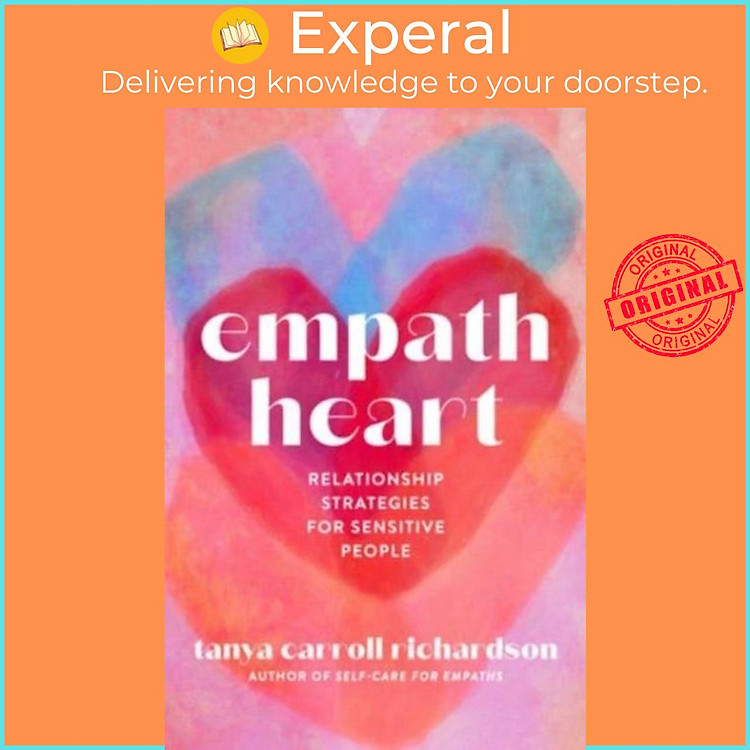 Sách - Empath Heart - Relationship Strategies for Sensitive People by Tanya Carroll Richardson (UK edition, paperback)
