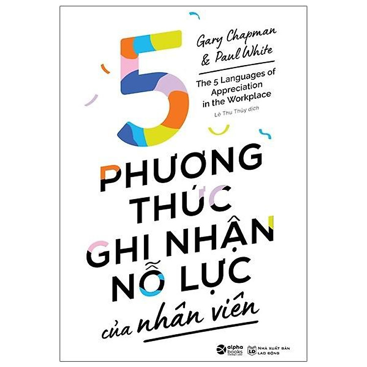 5 Phương Thức Ghi Nhận Nỗ Lực Của Nhân Viên
