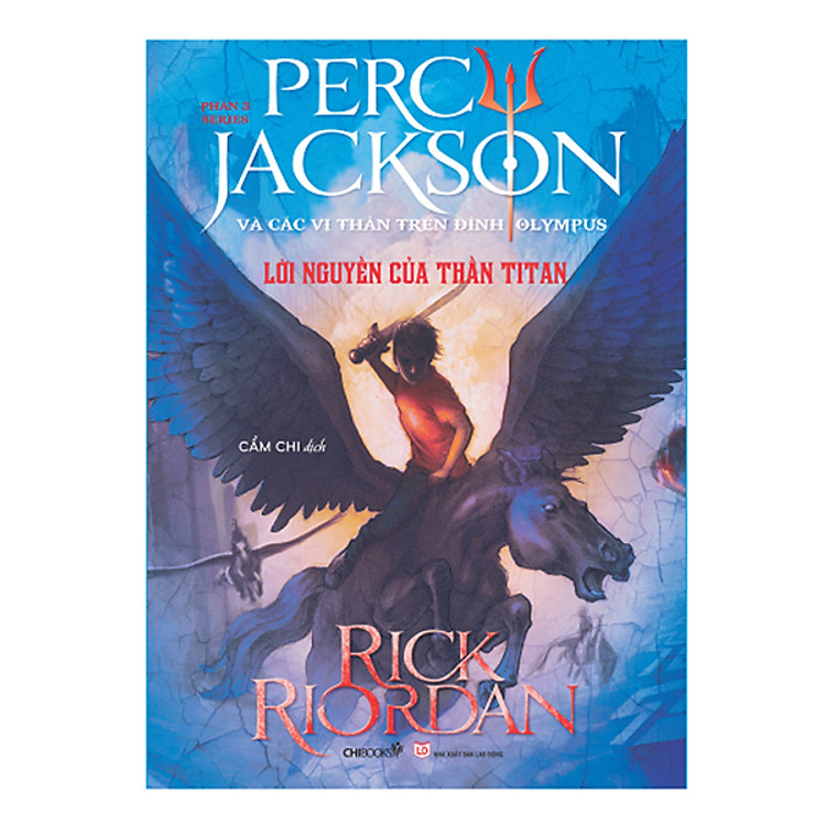 Sách Phần 3 Series Percy Jackson Và Các Vị Thần Trên Đỉnh Olympus - Lời Nguyền Của Thần Titan ( Tái Bản )