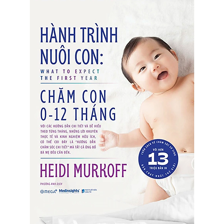 Hành Trình Nuôi Con - Chăm Con 0-12 Tháng (What To Expect - The First Year) - Ảnh 2