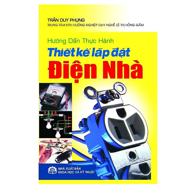 Sách Hướng Dẫn Thực Hành Thiết Kế Lắp Đặt Điện Nhà