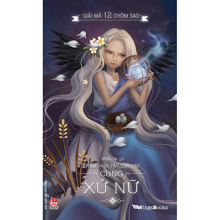 Giải Mã 12 Chòm Sao - Khám Phá Tất Tần Tật Cung Xử Nữ (Tái Bản 2018)