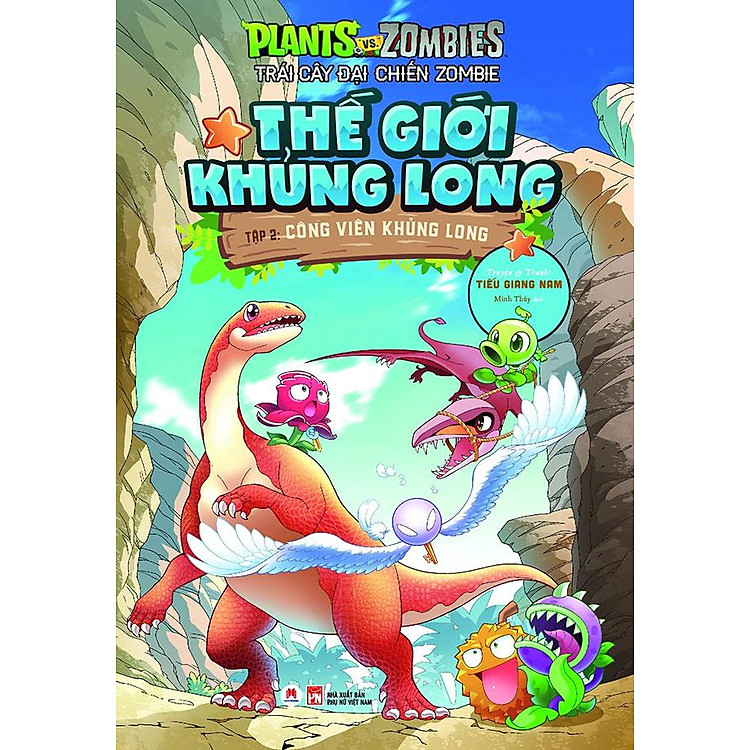 Trái Cây Đại Chiến Zombie - Thế Giới Khủng Long - Tập 2: Công Viên Khủng Long (Tái bản năm 2022)