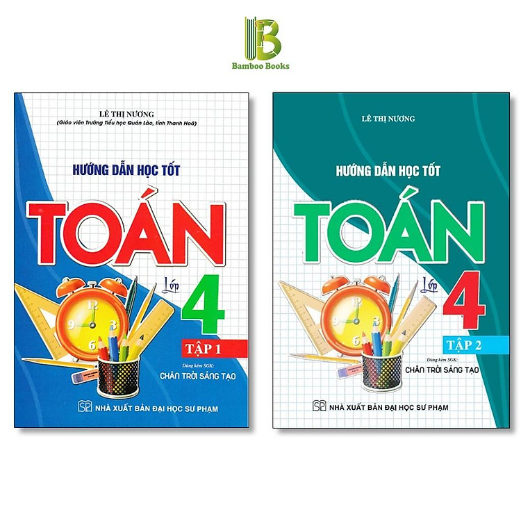 Hướng Dẫn Học Tốt Toán Lớp 4 – Bám Sát SGK Chân Trời Sáng Tạo (Tập 2)