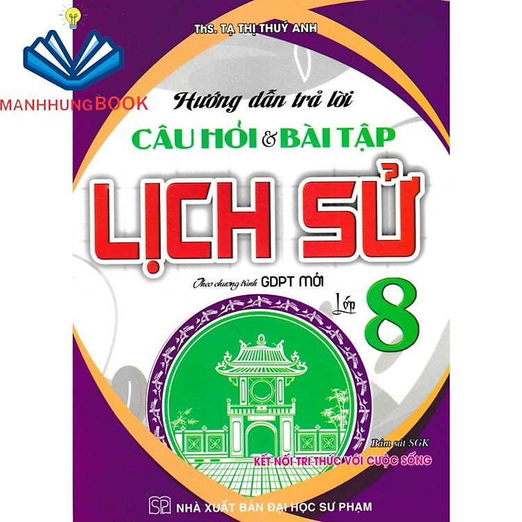 Hướng Dẫn Trả Lời Câu Hỏi và Bài Tập Lịch Sử Lớp 8