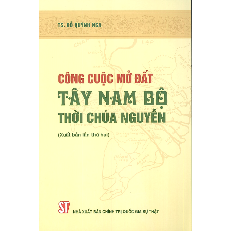 Công Cuộc Mở Đất Tây Nam Bộ Thời Chúa Nguyễn