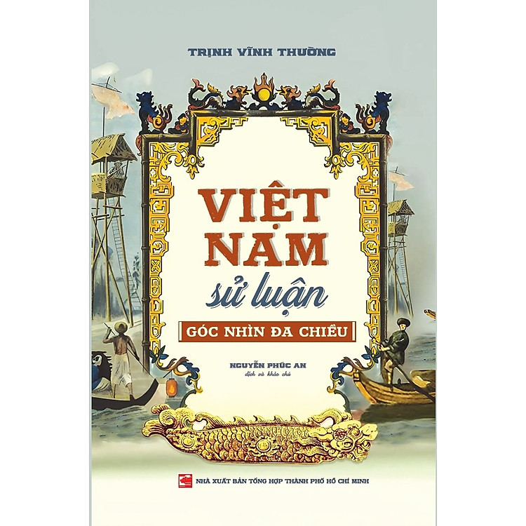 Việt Nam Sử Luận – Góc Nhìn Đa Chiều