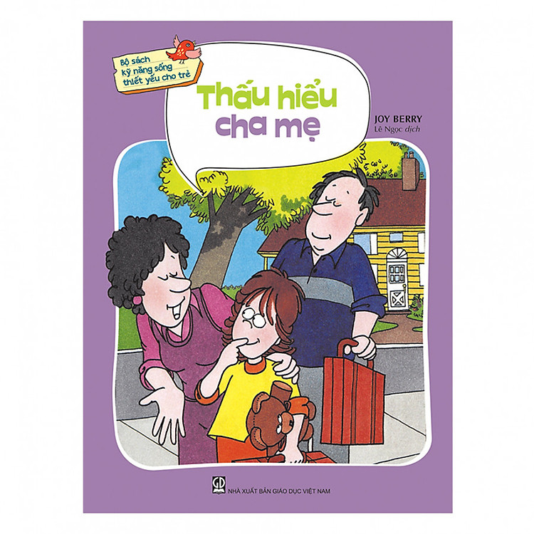 Bộ sách kỹ năng sống thiết yếu cho trẻ - Thấu hiểu cha mẹ