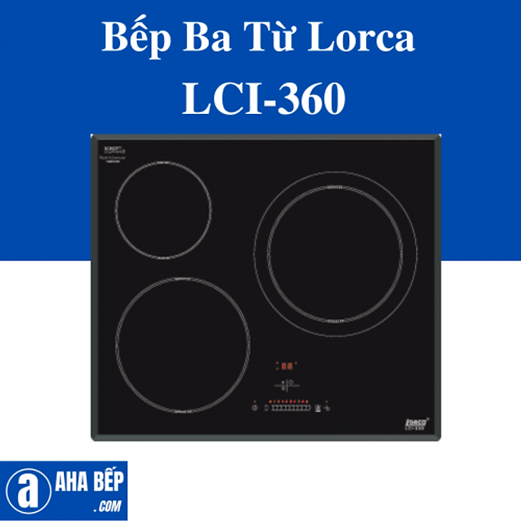 Bếp 3 Từ Lorca LCI-360-Hàng Chính Hãng