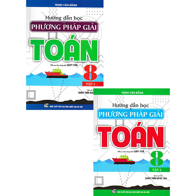 combo hướng dẫn học và phương pháp giải toán 8 - tập 1 + 2 (bám sát sgk chân trời sáng tạo - bộ 2 cuốn)