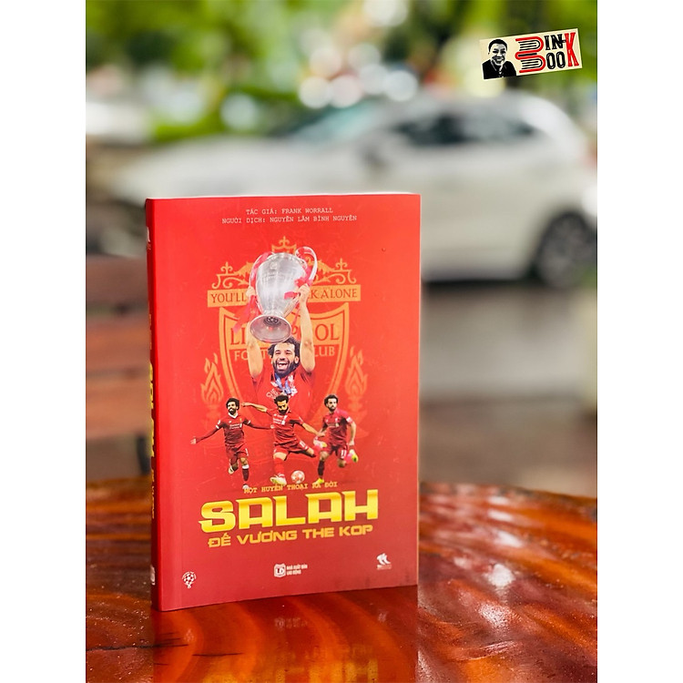 SALAH MỘT HUYỀN THOẠI RA ĐỜI – ĐẾ VƯƠNG THE KOP