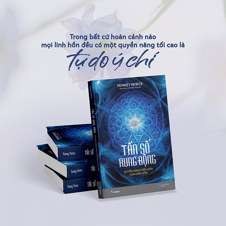 Tần Số Rung Động - Quyền Năng Tiến Hóa Của Linh Hồn - Ảnh 2