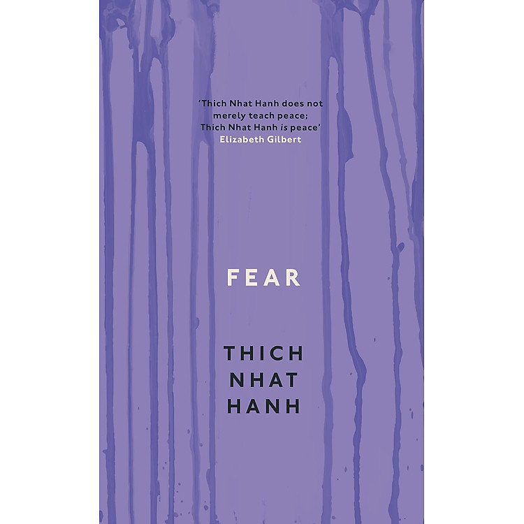 Sách Ngoại Văn - Fear: Essential Wisdom for Getting Through The Storm Paperback (by Thich Nhat Hanh (Author))