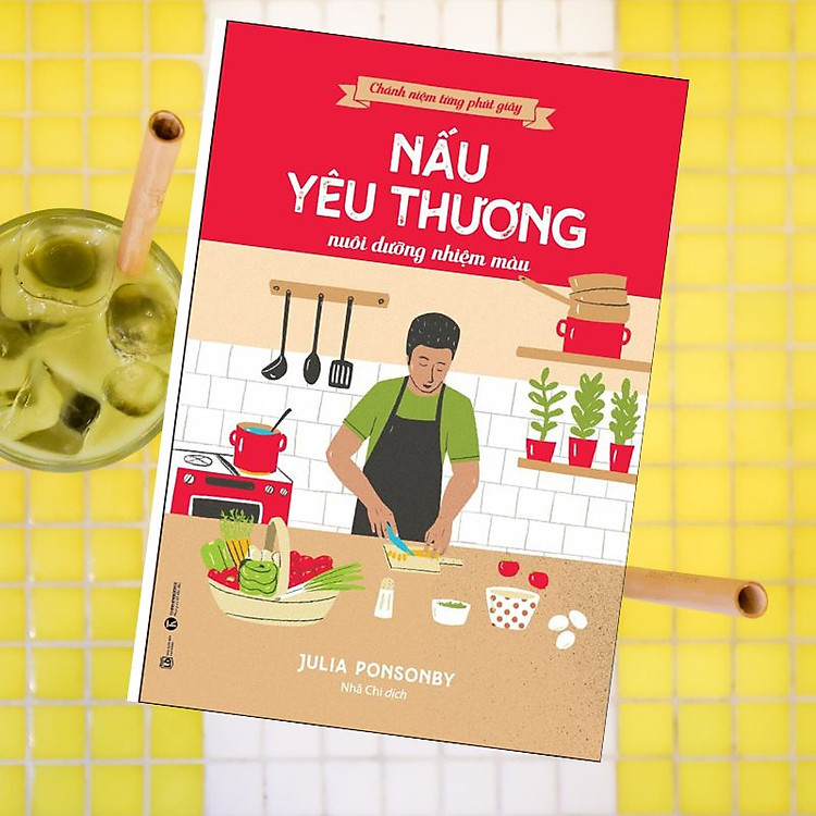 Chánh Niệm Từng Phút Giây – Nấu Yêu Thương Nuôi Dưỡng Nhiệm Màu - Ảnh 3