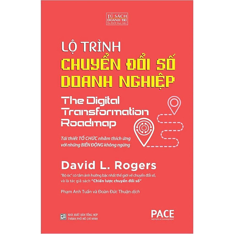 Lộ Trình Chuyển Đổi Số Doanh Nghiệp - David L. Rogers - Ảnh 3