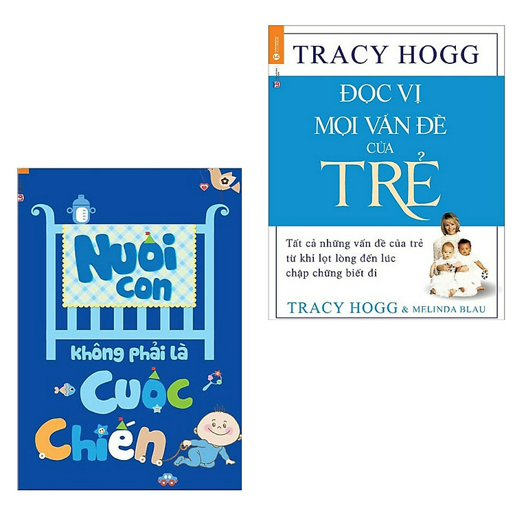 Combo Sách Nuôi Dạy Con Của Cha Mẹ Giỏi: Nuôi Con Không Phải Là Cuộc Chiến + Đọc Vị Mọi Vấn Đề Của Trẻ