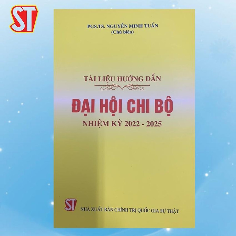 Tài Liệu Hướng Dẫn Đại Hội Chi Bộ Nhiệm Kỳ 2022 – 2025